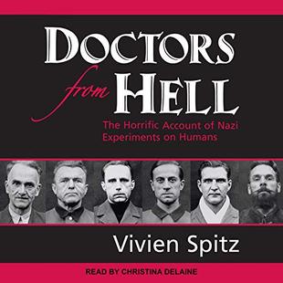 Doctors from Hell: The Horrific Account of Nazi Experiments on Humans audiobook cover