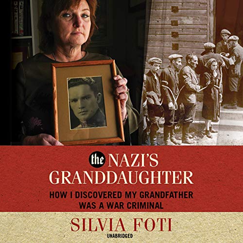 The Nazi's Granddaughter: How I Discovered My Grandfather was a War Criminal audiobook cover