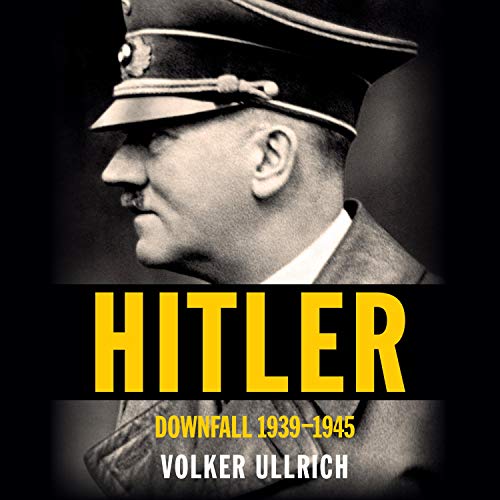 Hitler: Downfall: 1939-1945 audiobook cover