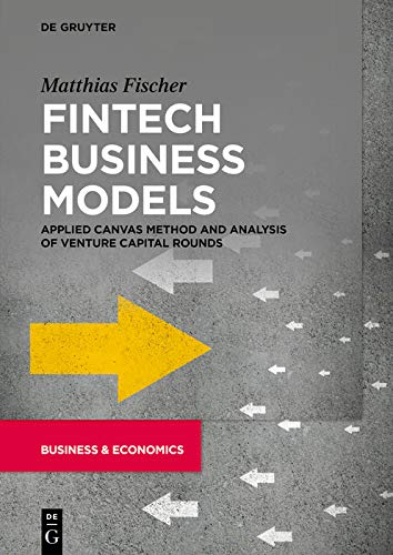 Fintech Business Models: Applied Canvas Method and Analysis of Venture Capital Rounds audiobook cover