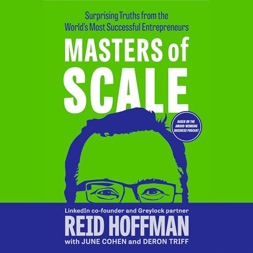 Masters of Scale: Surprising Truths from the World's Most Successful Entrepreneurs audiobook cover