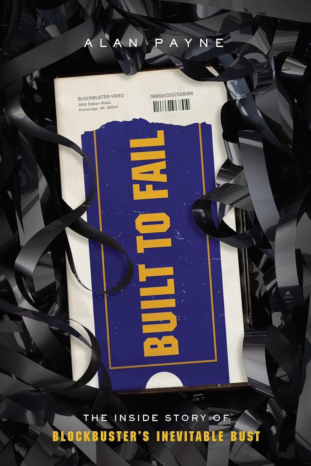 Built to Fail: The Inside Story of Blockbuster's Inevitable Bust audiobook cover