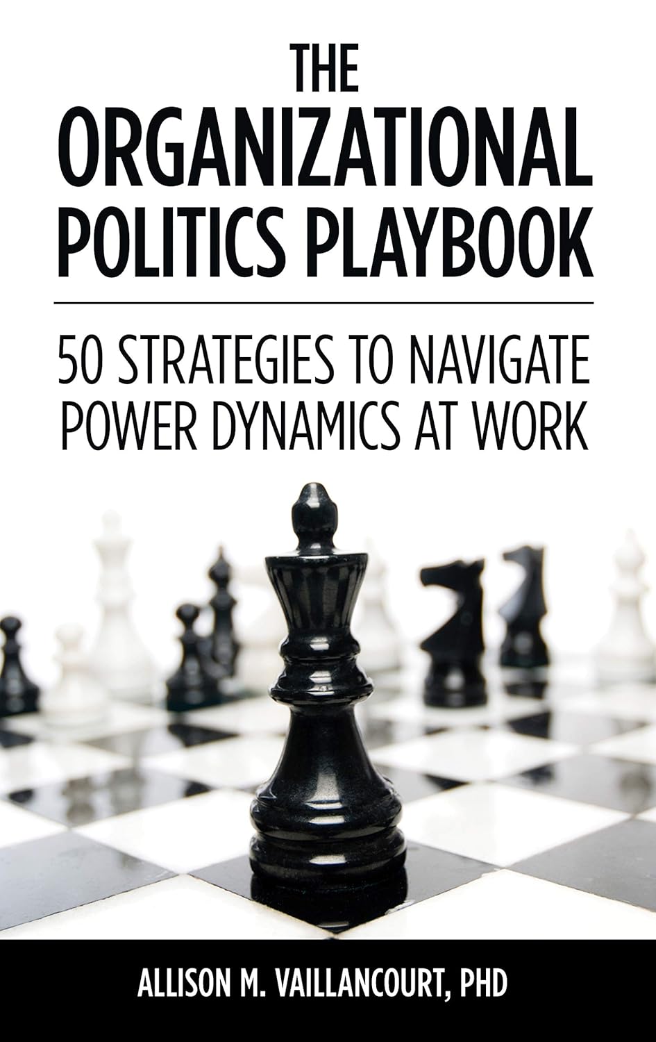The Organizational Politics Playbook: 50 Strategies to Navigate Power Dynamics at Work audiobook cover