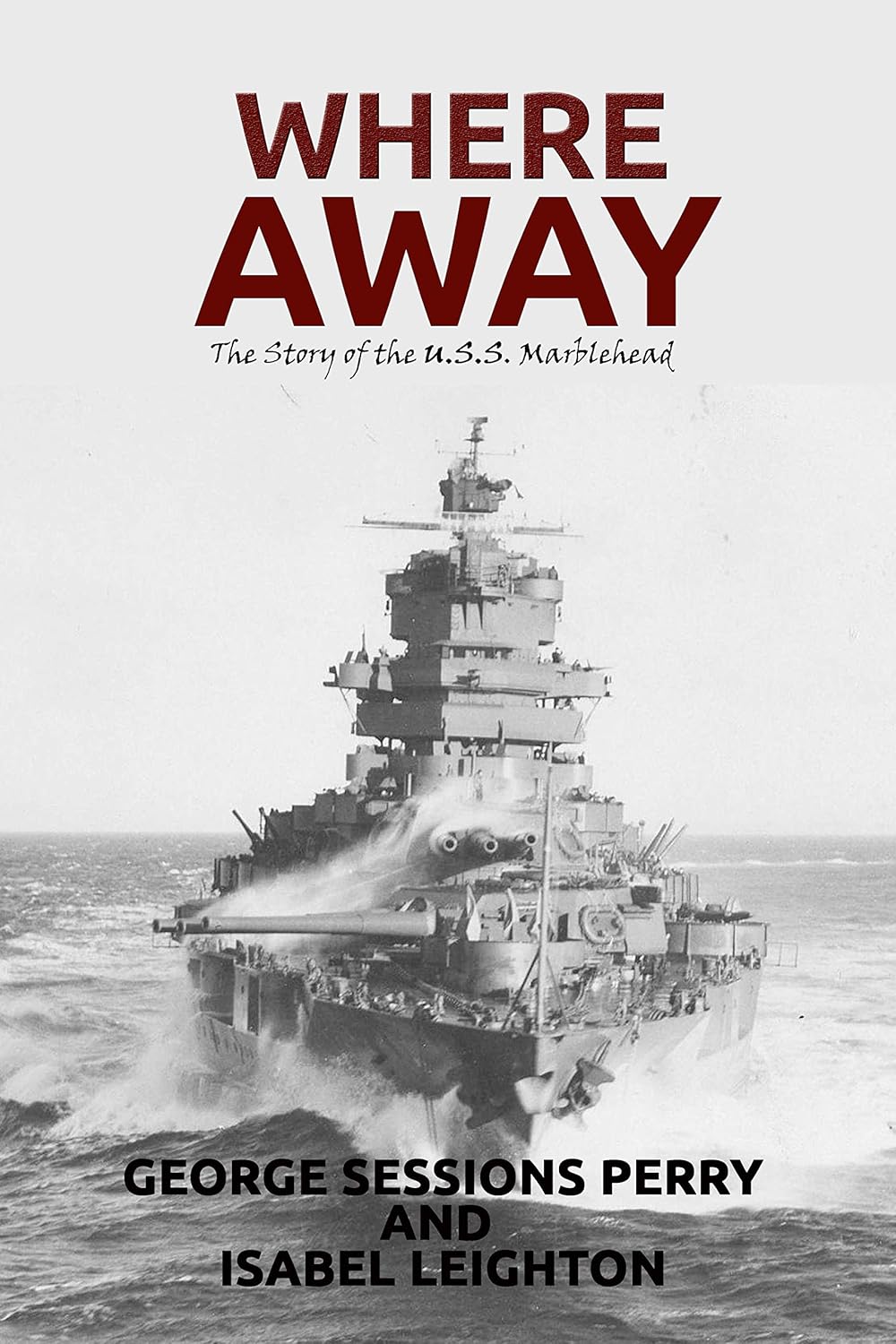 Where Away (Illustrated): The Story of the USS Marblehead audiobook cover