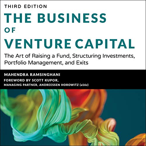 The Business of Venture Capital: The Art of Raising a Fund, Structuring Investments, Portfolio Management, and Exits (Wiley Finance) audiobook cover