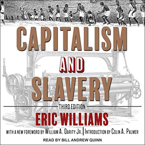 Capitalism and Slavery, Third Edition audiobook cover