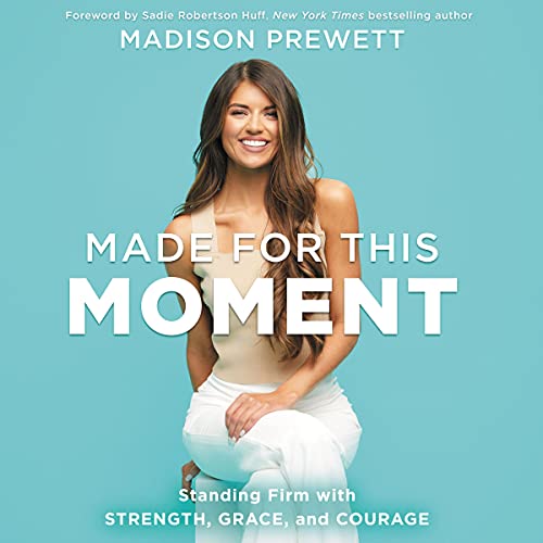 Made for This Moment: Standing Firm with Strength, Grace, and Courage audiobook cover