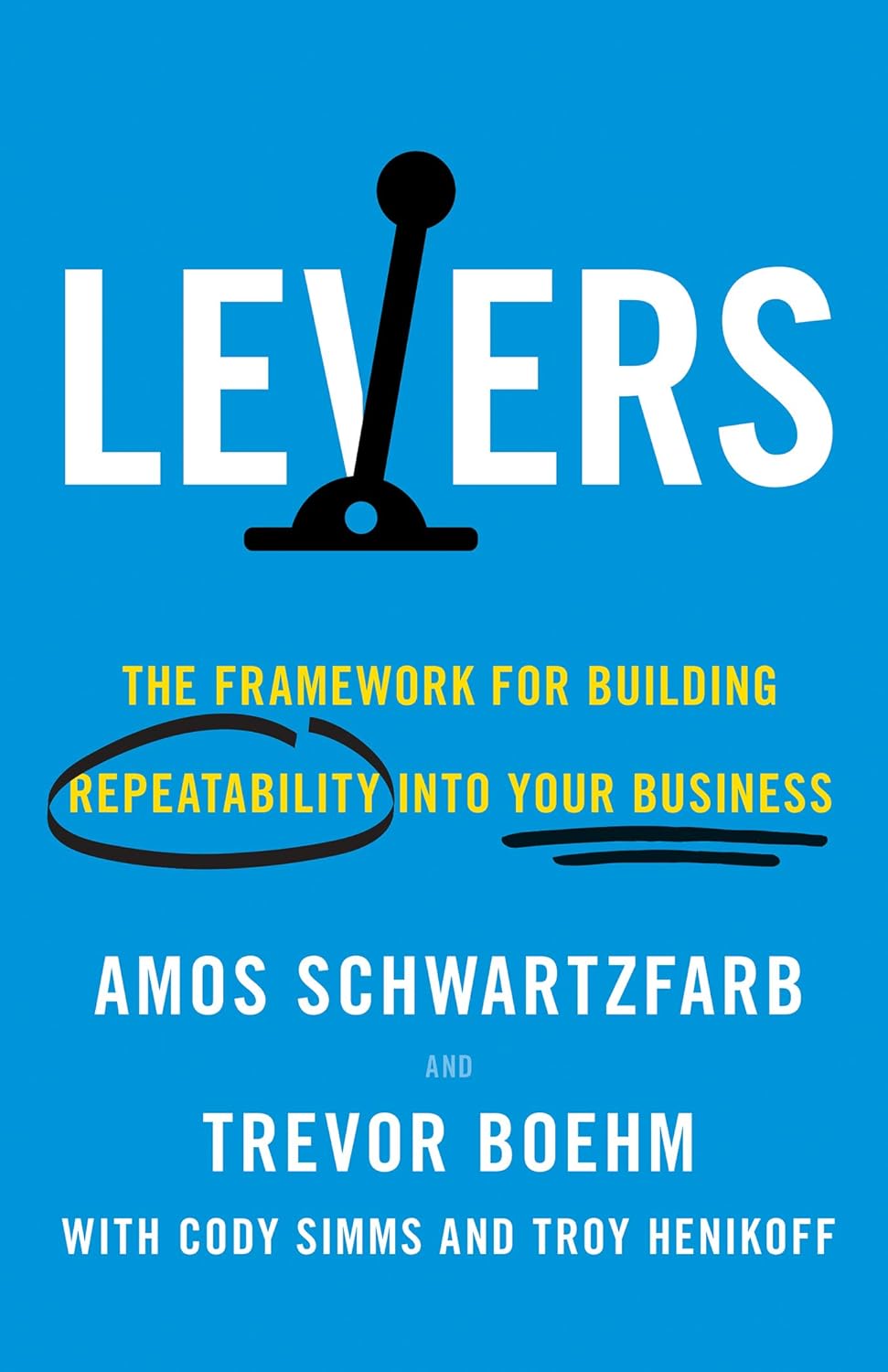 Levers: The Framework for Building Repeatability into Your Business audiobook cover