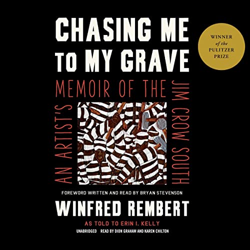 Chasing Me to My Grave: An Artist's Memoir of the Jim Crow South audiobook cover