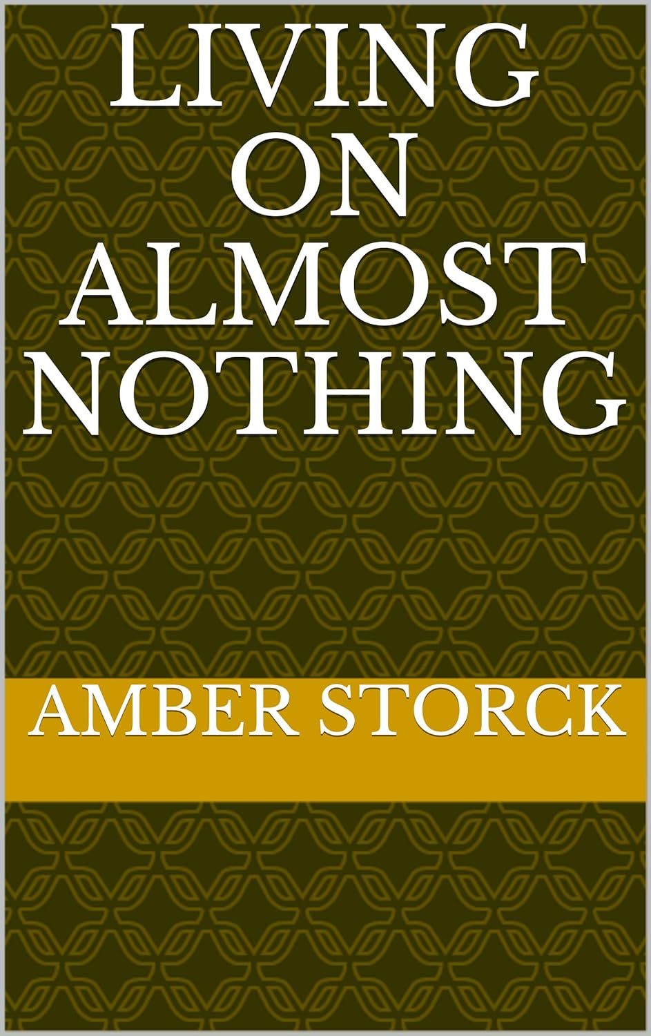 Living On Almost Nothing audiobook cover