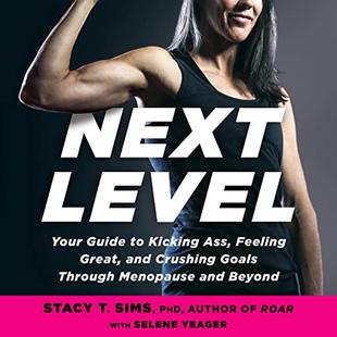 Next Level: Your Guide to Kicking Ass, Feeling Great, and Crushing Goals Through Menopause and Beyond audiobook cover
