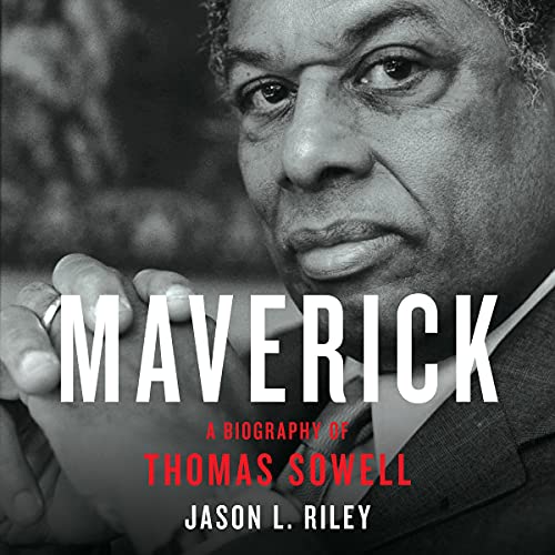 Maverick: A Biography of Thomas Sowell audiobook cover