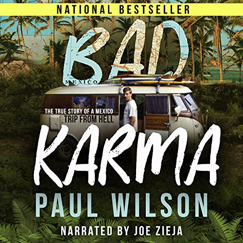 BAD KARMA: The True Story of a Mexico Trip from Hell audiobook cover