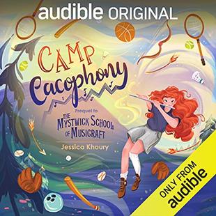 Camp Cacophony: The Mystwick School of Musicraft, Book 0.5 audiobook cover