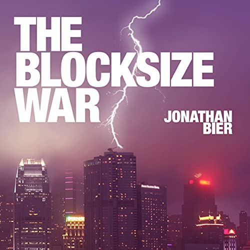 The Blocksize War: The battle for control over Bitcoin‚Äôs protocol rules audiobook cover