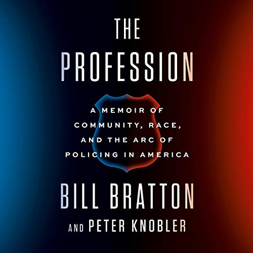 The Profession: A Memoir of Policing in America audiobook cover
