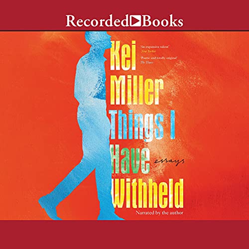 Things I Have Withheld: Essays audiobook cover