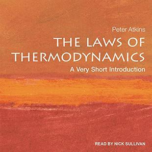 The Laws of Thermodynamics: A Very Short Introduction audiobook cover