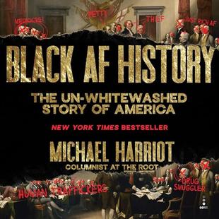 Black AF History: The Un-Whitewashed Story of America audiobook cover