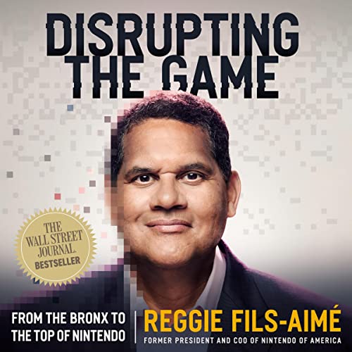 Disrupting the Game: From the Bronx to the Top of Nintendo audiobook cover
