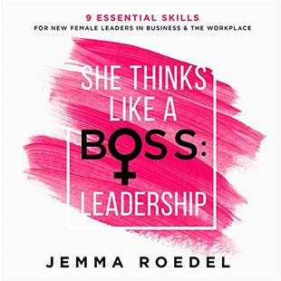She Thinks Like a Boss : Leadership: 9 Essential Skills for New Female / Women Leaders in Business and the Workplace. How to Influence Teams Effectively and Combat Imposter Syndrome audiobook cover