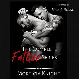 The Complete Father Series Trilogy Box Set: An M/M Daddy Romance audiobook cover