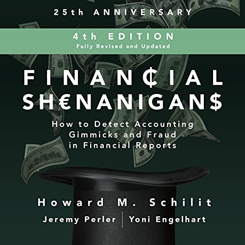 Financial Shenanigans, Fourth Edition: How to Detect Accounting Gimmicks & Fraud in Financial Reports: How to Detect Accounting Gimmicks and Fraud in Financial Reports audiobook cover