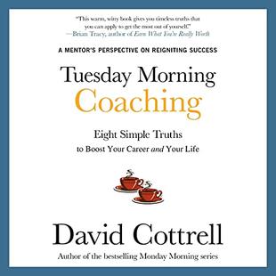 Tuesday Morning Coaching: Eight Simple Truths to Boost Your Career and Your Life audiobook cover