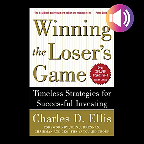 Winning the Loser's Game: Timeless Strategies for Successful Investing, Eighth Edition audiobook cover