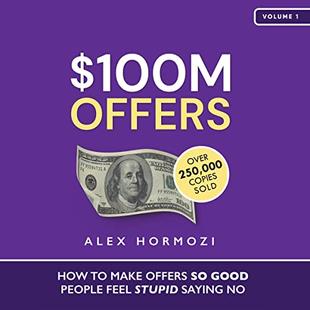$100M Offers: How to Make Offers So Good People Feel Stupid Saying No audiobook cover