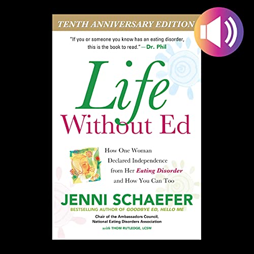 Life Without Ed: How One Woman Declared Independence from Her Eating Disorder and How You Can Too audiobook cover
