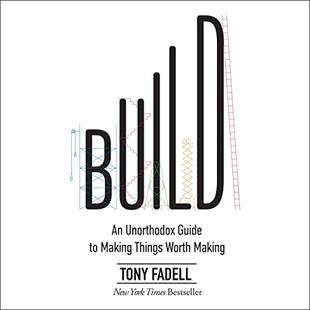 Build: An Unorthodox Guide to Making Things Worth Making audiobook cover