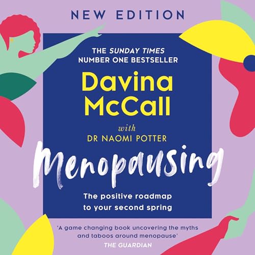 Menopausing: Book of the Year, The British Book Awards 2023, and Sunday Times bestselling self-help guide, to help you cope with symptoms and live your best life during menopause audiobook cover