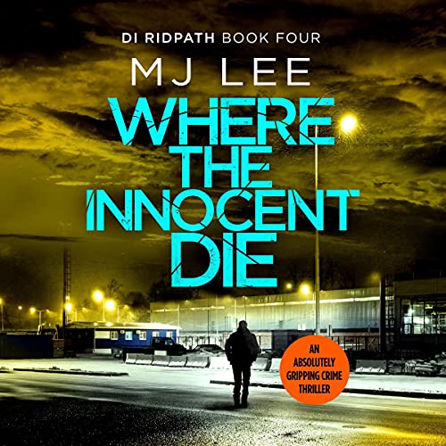 Where the Innocent Die (DI Ridpath Crime Thriller Book 4) audiobook cover