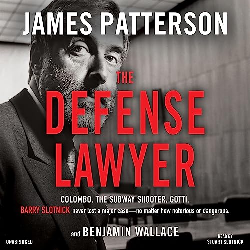 The Defense Lawyer: The Barry Slotnick Story audiobook cover