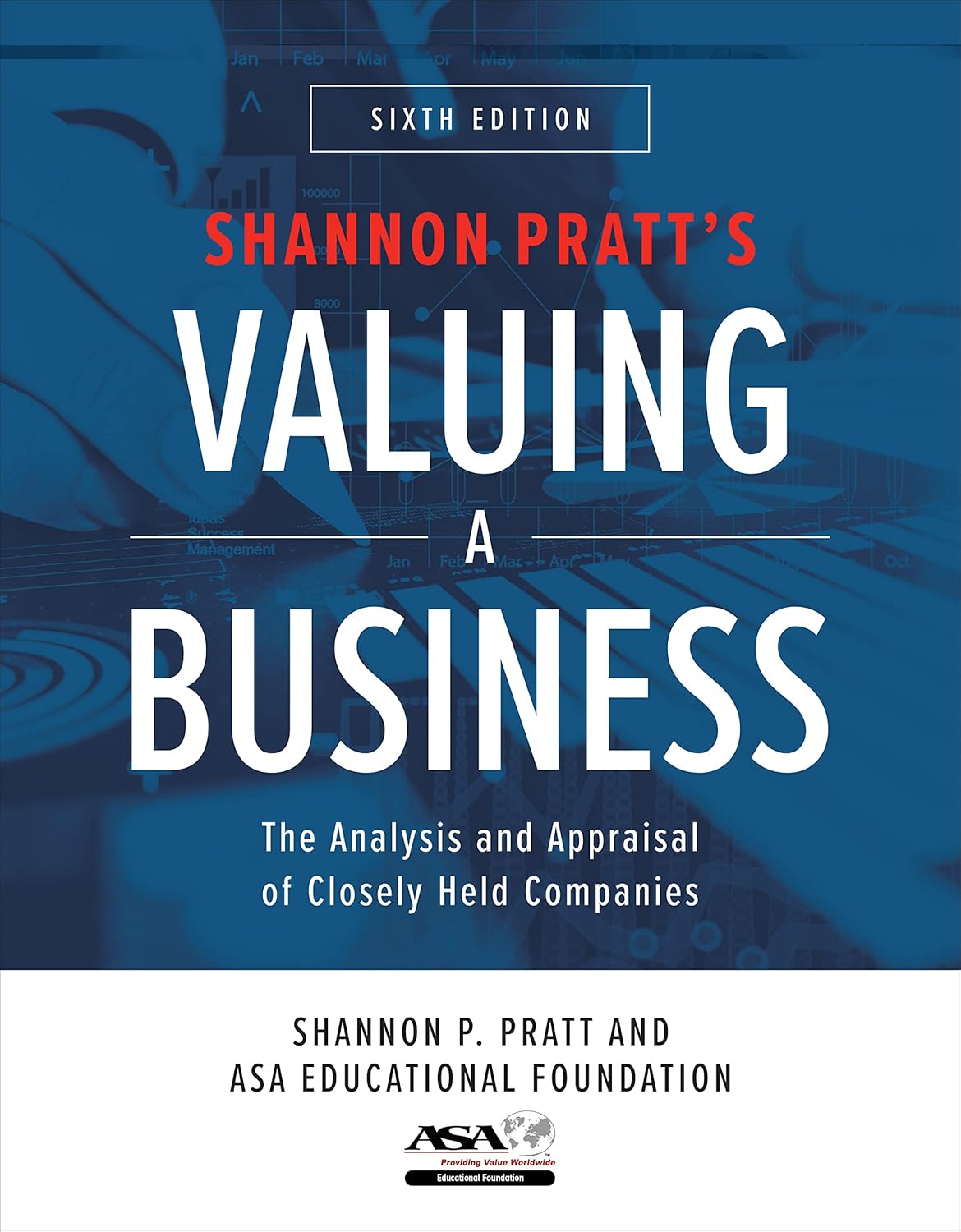 Valuing a Business, Sixth Edition: The Analysis and Appraisal of Closely Held Companies audiobook cover