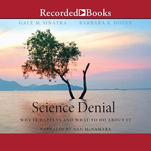 Science Denial: Why It Happens and What to Do About It audiobook cover