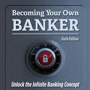 Becoming Your Own Banker: Unlock the Infinite Banking Concept audiobook cover