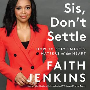 Sis, Don't Settle: How to Stay Smart in Matters of the Heart audiobook cover