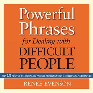 Powerful Phrases for Dealing with Difficult People: Over 325 Ready-to-Use Words and Phrases for Working with Challenging Personalities audiobook cover