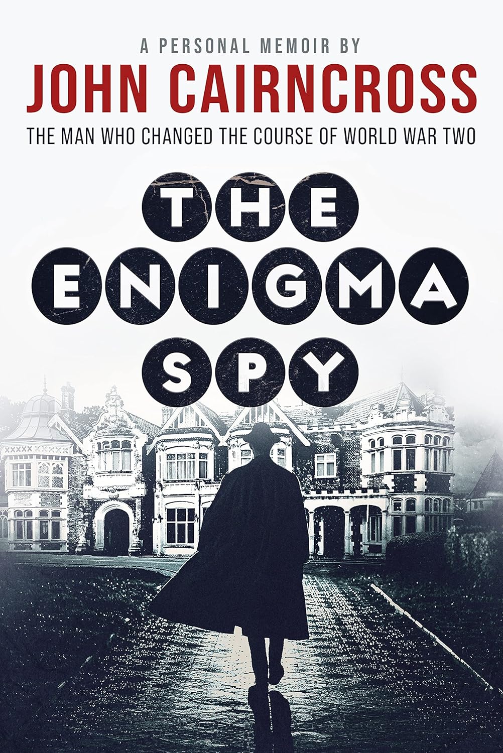 The Enigma Spy: The story of the man who changed the course of World War Two audiobook cover
