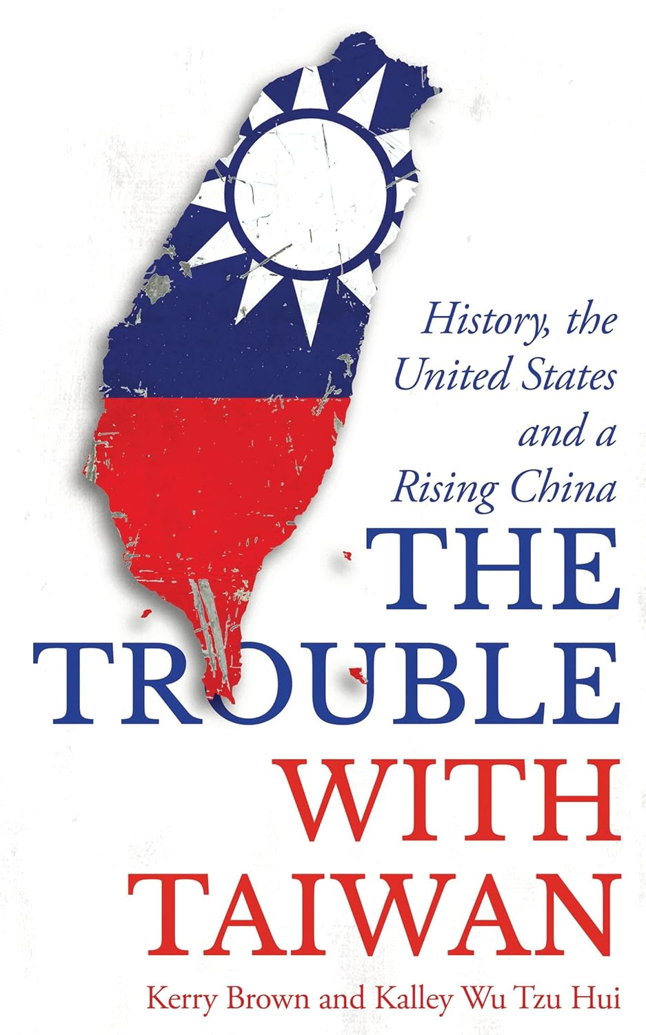 The Trouble with Taiwan: History, the United States and a Rising China (Asian Arguments) audiobook cover