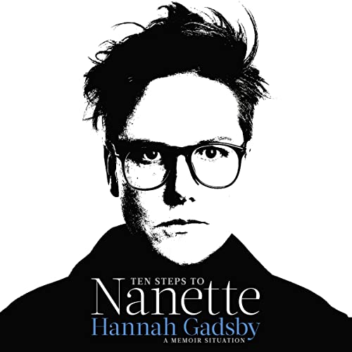 Ten Steps to Nanette: A Memoir Situation audiobook cover