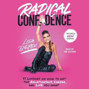 Radical Confidence: 10 No-BS Lessons on Becoming the Hero of Your Own Life audiobook cover