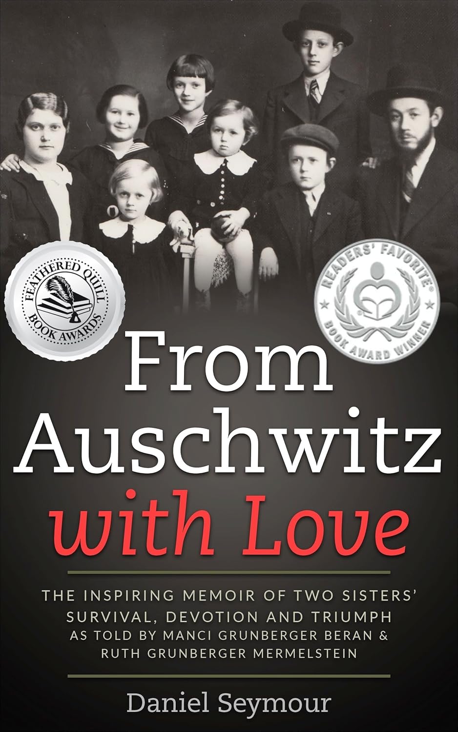 From Auschwitz with Love: The Inspiring Memoir of Two Sisters' Survival, Devotion and Triumph as told by Manci Grunberger Beran & Ruth Grunberger Mermelstein (Holocaust Survivor Memoirs World War II) audiobook cover