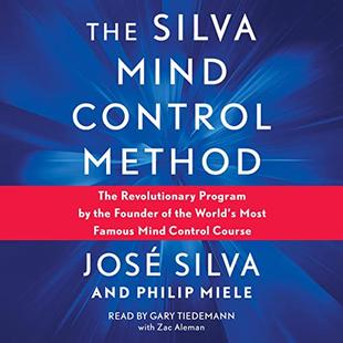 Silva Mind Control Method: The Revolutionary Program by the Founder of the World's Most Famous Mind Control Course audiobook cover