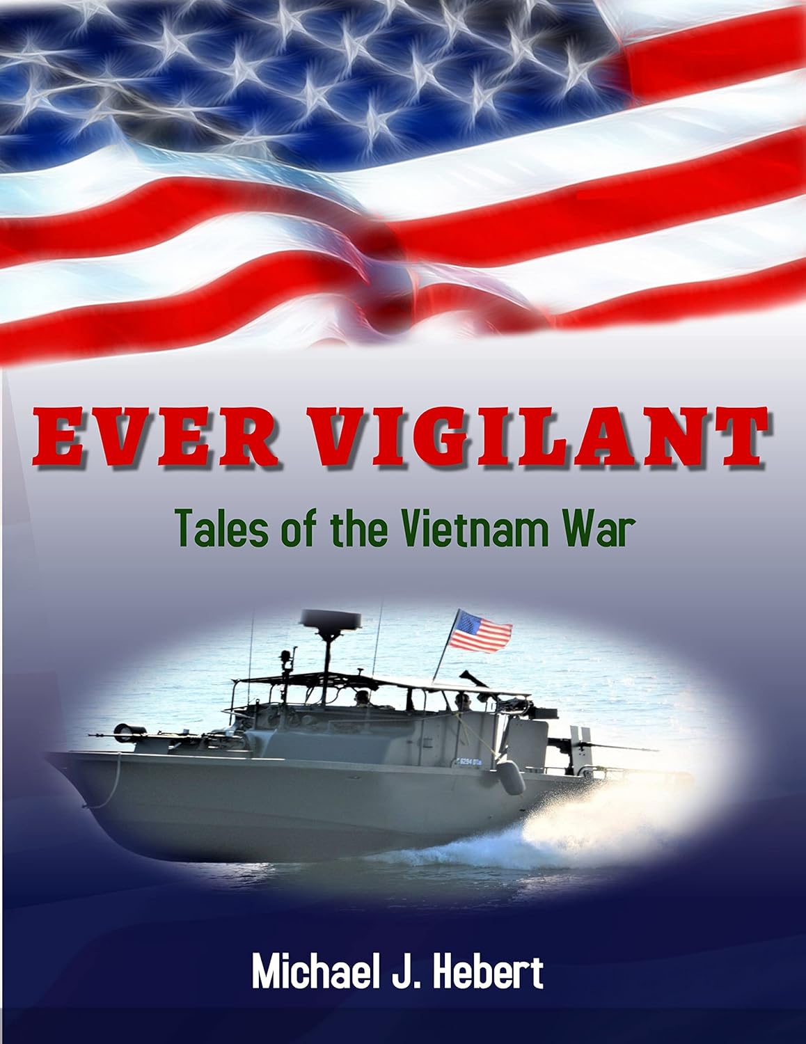 Ever Vigilant: Tales of the Vietnam War audiobook cover