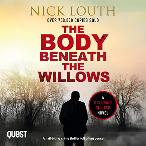 The Body Beneath the Willows (DCI Craig Gillard Crime Thrillers Book 9) audiobook cover