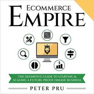 Ecommerce Empire: The Definitive Guide to Starting & Scaling a Future-Proof Online Business audiobook cover