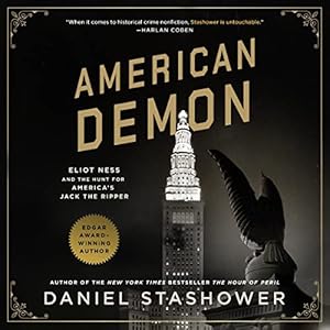 American Demon: Eliot Ness and the Hunt for America's Jack the Ripper audiobook cover